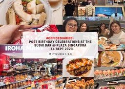 #OfficeDiaries: Post Birthday Celebrations at The Sushi Bar @ Plaza Singapura – 11 Sept 2023 featured image
