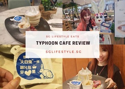 SG Lifestyle Eats | Typhoon Cafe Review featured image