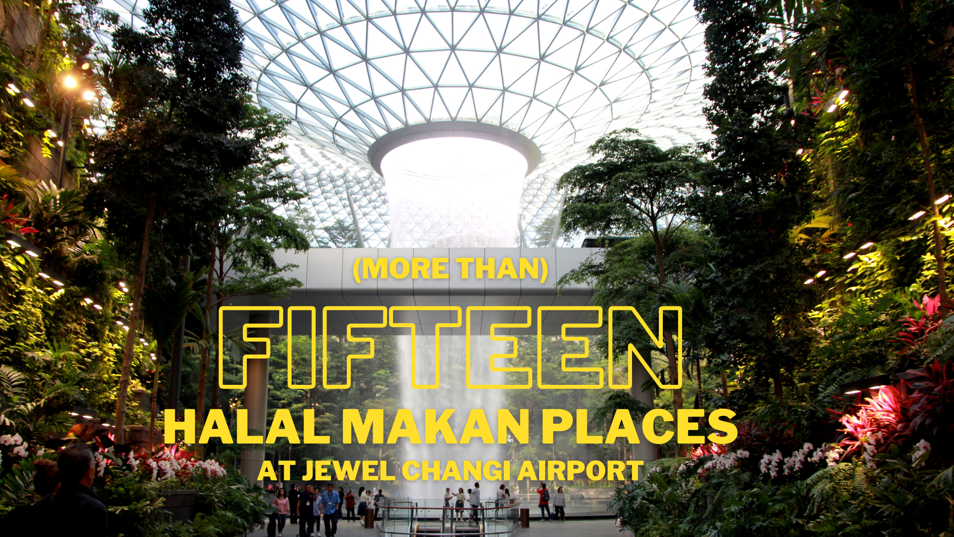 (More Than) 20 Halal Makan Places at Jewel featured image