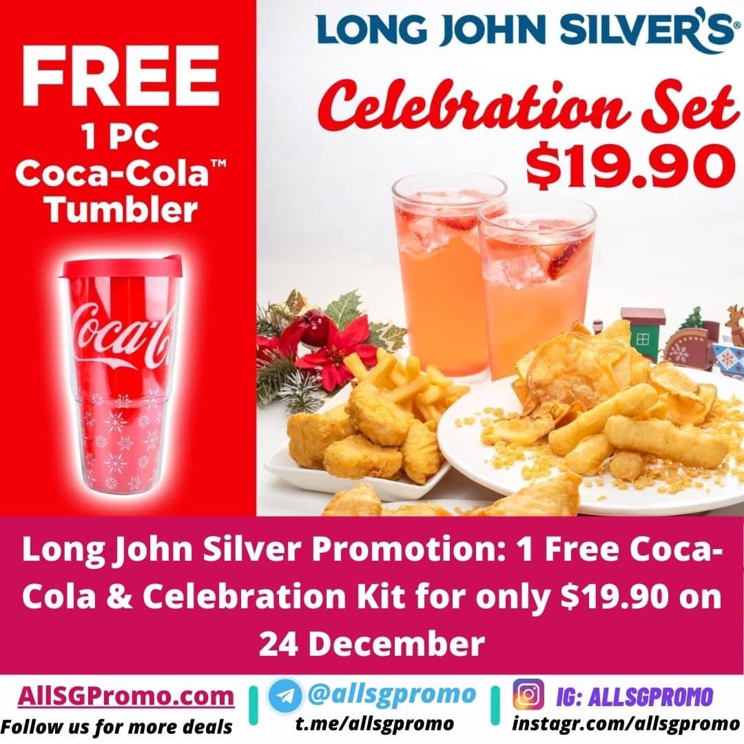 Long John Silver Promotion: 1 Free Coca-Cola & Celebration Kit for only $19.90 on 24 December featured image